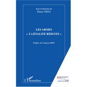 Les armes "à létalité réduite"