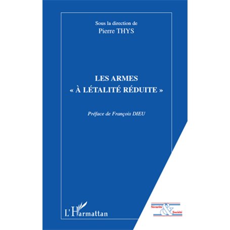 Les armes "à létalité réduite"