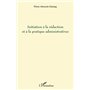 Initiation à la rédaction et à la pratique administratives