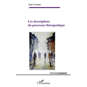 Les descriptions du processus thérapeutique