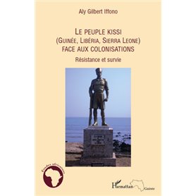 Le peuple Kissi (Guinée, Libéria, Sierra Leone) face aux colonisations