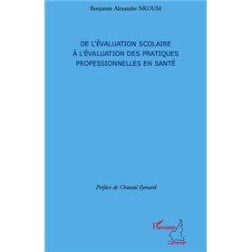 De l'évaluation scolaire à l'évaluation des pratiques professionnelles en santé