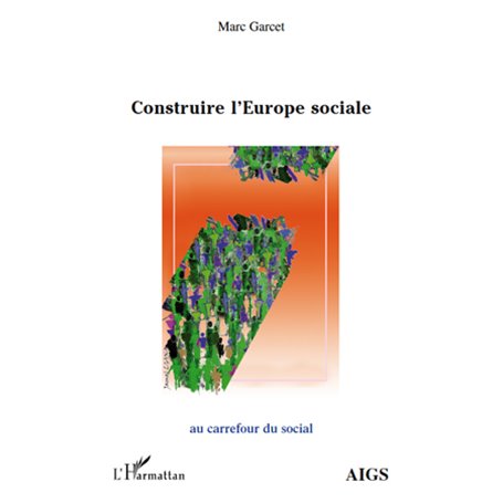 Construire l'Europe sociale