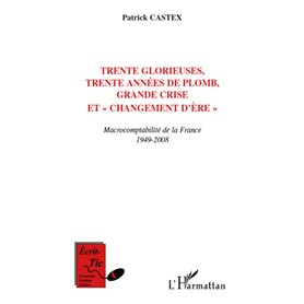 Trente Glorieuses, trente années de plomb, Grande crise et "changement d'ère"