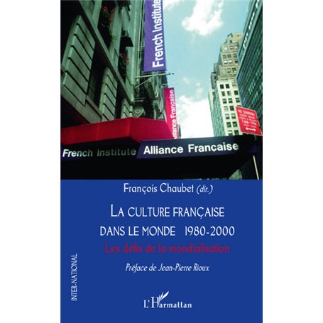 La culture française dans le monde 1980-2000