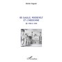 De Gaulle, Roosevelt et l'Indochine de 1940 à 1945