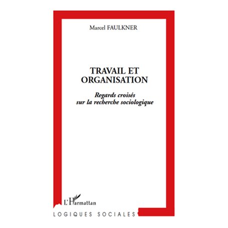 Travail et organisation