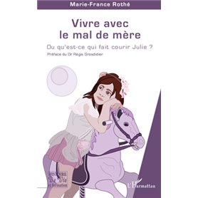 Vivre avec le mal de mère