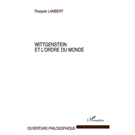 Wittgenstein et l'ordre du monde