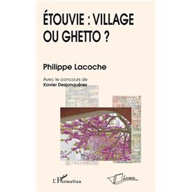 Etouvie: village ou ghetto?