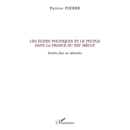 Les élites politiques et le peuple dans la France du XIXe siècle