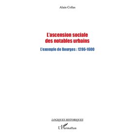 L'ascension sociale des notables urbains