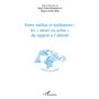 Entre médias et médiations les "mises en scène" du rapport à l'altérité