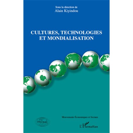 Cultures, technologies et mondialisation