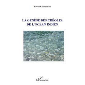 La genèse des créoles de l'Océan indien