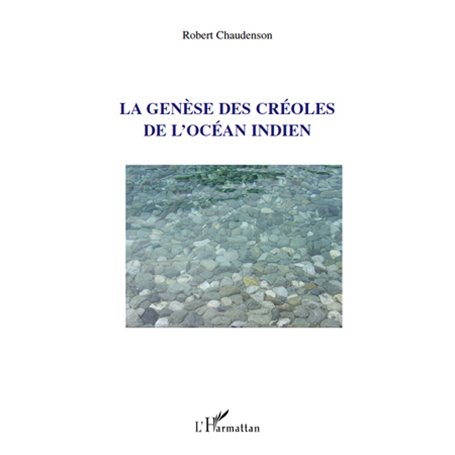 La genèse des créoles de l'Océan indien