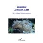 Hommage à Maguy Albet