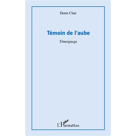 Témoin de l'aube