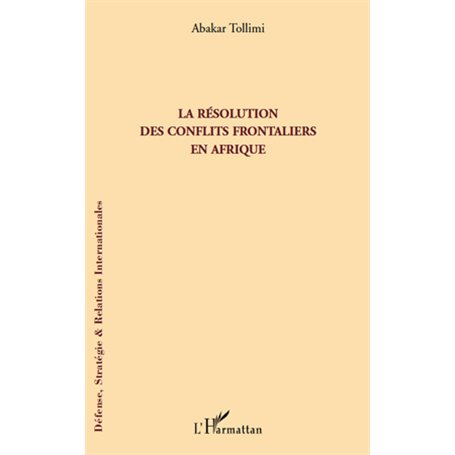 La résolution des conflits frontaliers en Afrique