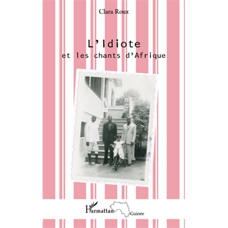 L'Idiote et les chants d'Afrique