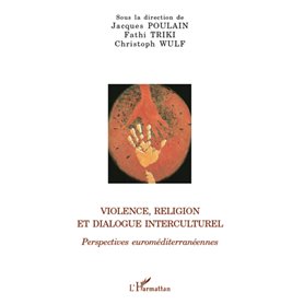 Violence, religion et dialogue interculturel