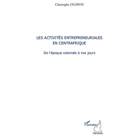 Les activités entrepreneuriales en Centrafrique