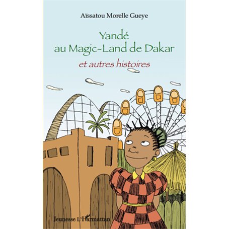 Yandé au Magic-Land de Dakar