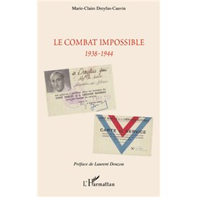 Le combat impossible 1938-1944