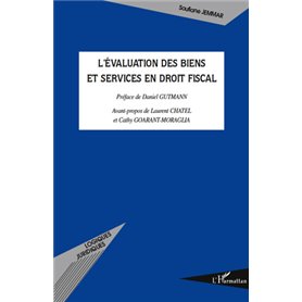 L'évaluation des biens et services en droit fiscal