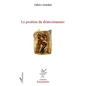 La position du démissionnaire