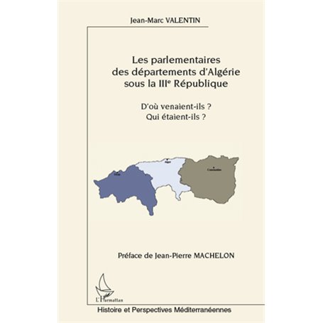 Les parlementaires des départements d'Algérie sous la IIIe République