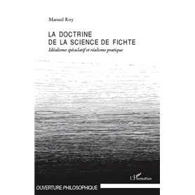 La doctrine de la science de Fichte