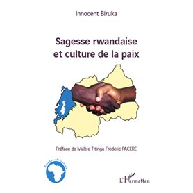 Sagesse rwandaise et culture de la paix