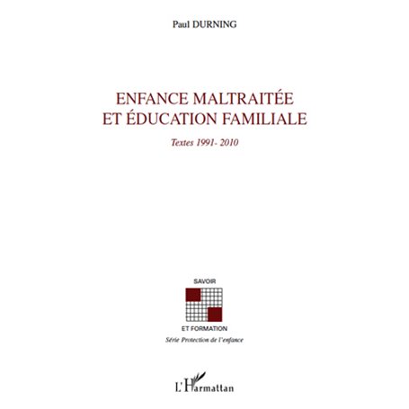 Enfance maltraitée et éducation familiale