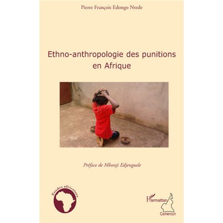 Ethno-anthropologie des punitions en Afrique