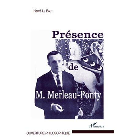 Présence de Maurice Merleau-Ponty