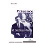 Présence de Maurice Merleau-Ponty