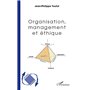 Organisation, management et éthique