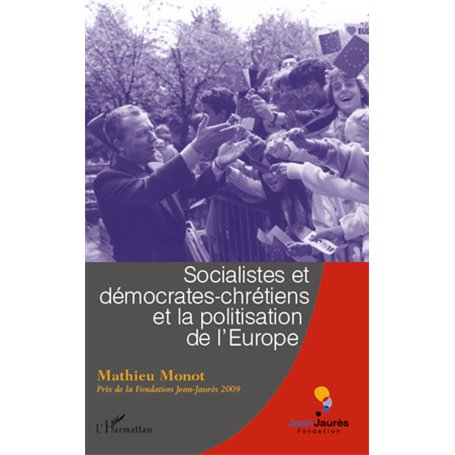 Socialistes et démocrates-chrétiens et la politisation de l'Europe