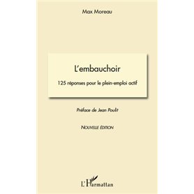 L'embauchoir. 125 réponses pour le plein-emploi actif