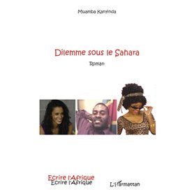 Dilemme sous le Sahara