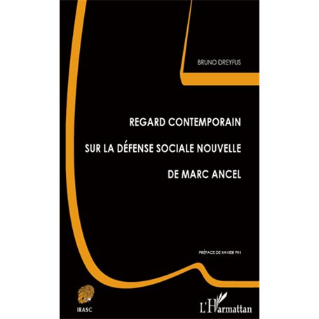 Regard contemporain sur la défense sociale nouvelle de Marc Ancel