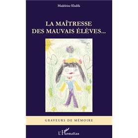 La maîtresse des mauvais élèves...