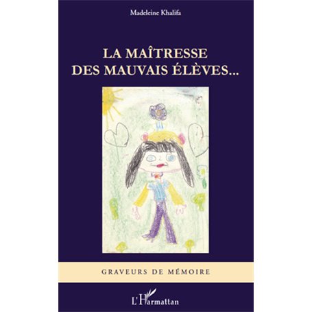 La maîtresse des mauvais élèves...