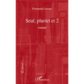 Seul, pluriel et 2
