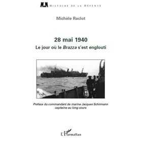 28 mai 1940. Le jour où le Brazza s'est englouti