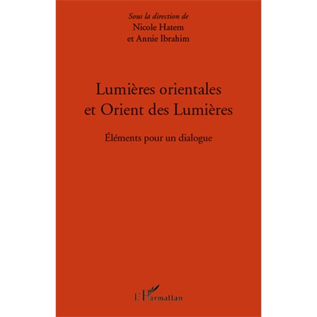 Lumières orientales et Orient des Lumières