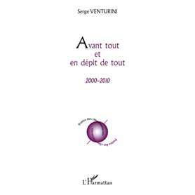 Avant tout et en dépit de tout
