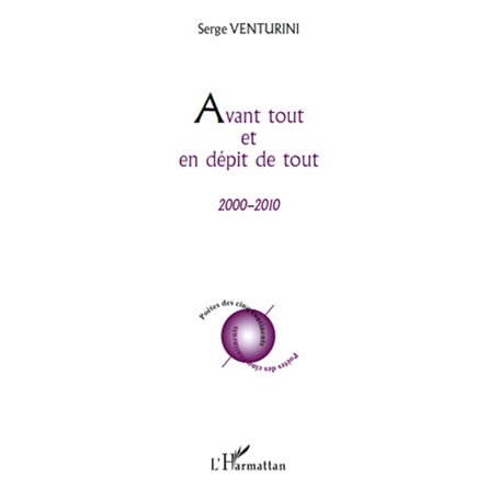 Avant tout et en dépit de tout
