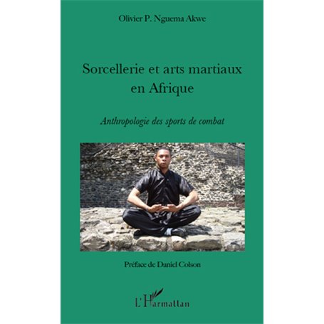 Sorcellerie et arts martiaux en Afrique